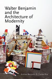 Produktbild: Walter Benjamin and the Architecture of Modernity
