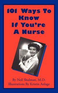 Produktbild: 101 Ways To Know If You're A Nurse