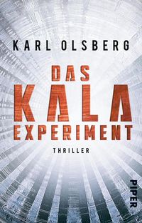 Bild vom Artikel Das KALA-Experiment vom Autor Karl Olsberg