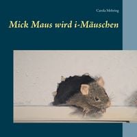 Produktbild: Mick Maus wird i-M&auml;uschen