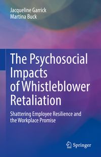 Produktbild: The Psychosocial Impacts of Whistleblower Retaliation