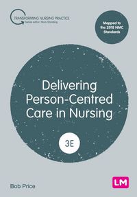 Produktbild: Delivering Person-Centred Care in Nursing (Third edition)