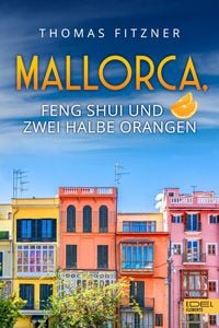 Produktbild: Mallorca, Feng Shui und zwei halbe Orangen
