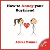 Produktbild: How to Annoy your Boyfriend... Forever