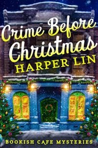 Produktbild: Crime Before Christmas (A Bookish Cafe Mystery, #4)