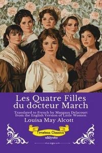 Produktbild: Les Quatre Filles du docteur March | French Version of Little Women