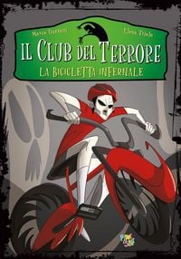 Produktbild: La bicicletta infernale. Il club del terrore