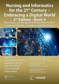 Produktbild: Nursing and Informatics for the 21st Century - Embracing a Digital World, 3rd Edition, Book 4