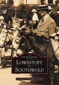 Produktbild: Phelps, H: Lowestoft to Southwold