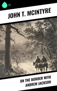 Produktbild: On the Border with Andrew Jackson
