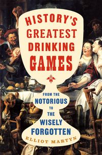 Produktbild: History's Greatest Drinking Games