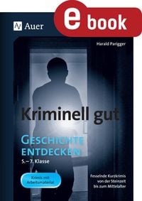 Produktbild: Kriminell gut Geschichte entdecken 5-7