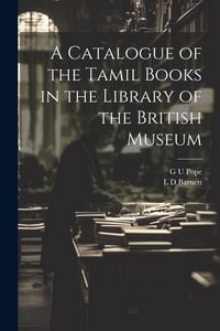 Produktbild: A Catalogue of the Tamil Books in the Library of the British Museum