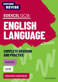 Produktbild: Oxford Revise: Edexcel GCSE English Language Complete Revision and Practice