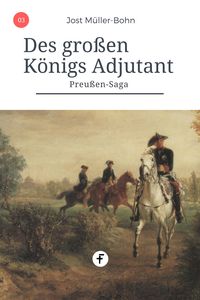 Produktbild: Des gro&szlig;en K&ouml;nigs Adjutant