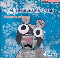 Produktbild: Les histoires de chloe mes amis