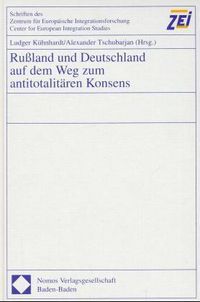 Produktbild: Ru&szlig;land und Deutschland auf dem Weg zum antitotalit&auml;ren Konsens