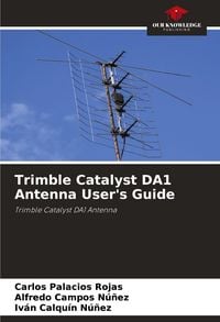 Produktbild: Trimble Catalyst DA1 Antenna User's Guide