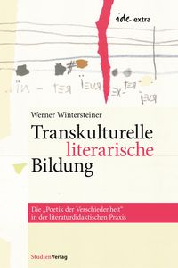 Bild vom Artikel Transkulturelle literarische Bildung vom Autor Werner Wintersteiner