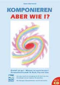 Produktbild: Komponieren - aber wie?!
