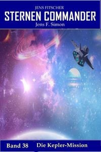 Produktbild: Die Kepler Mission (STERNEN COMMANDER 38)