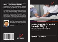 Produktbild: Modelowanie informacji o budynku (BIM) w zarz&iquest;dzaniu budow&iquest;