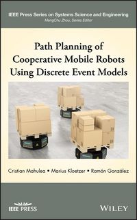 Produktbild: Path Planning of Cooperative Mobile Robots Using Discrete Event Models