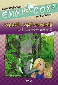 Emmi Cox 5 - Verirrt im Zimt-Labyrinth/Lost in the Cinnamon Labyrinth Solveig Ariane Prusko