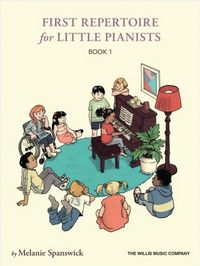 Produktbild: First Repertoire for Little Pianists - Book 1: 25 Original Piano Works by Melanie Spanswick