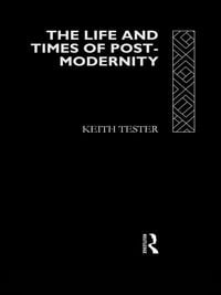 Produktbild: The Life and Times of Post-Modernity