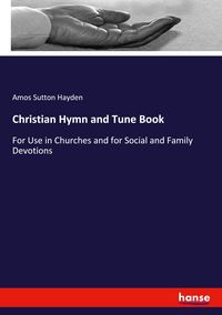 Produktbild: Christian Hymn and Tune Book