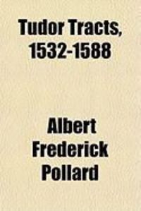 Produktbild: Tudor Tracts, 1532-1588
