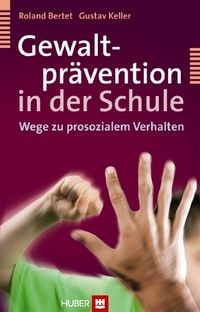Produktbild: Gewaltpr&auml;vention in der Schule