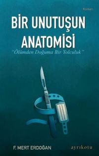 Produktbild: Bir Unutusun Anatomisi