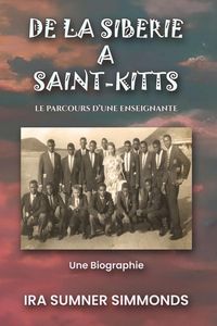 Produktbild: De La Sib&eacute;rie &Agrave; Saint-Kitts