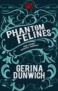 Produktbild: Phantom Felines and Other Ghostly Animals