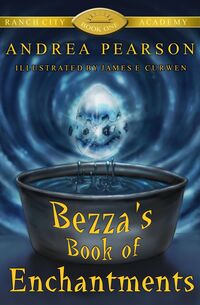 Produktbild: Bezza's Book of Enchantments (Ranch City Academy, #1)