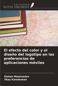 Produktbild: El efecto del color y el dise&ntilde;o del logotipo en las preferencias de aplicaciones m&oacute;viles