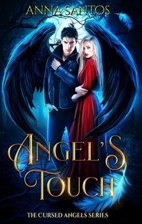Produktbild: Angel's Touch (The Cursed Angels Series, #4)
