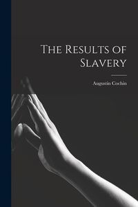 Produktbild: The Results of Slavery