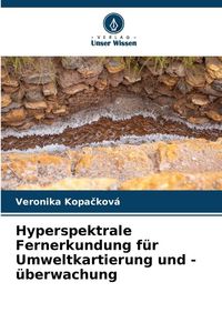 Produktbild: Hyperspektrale Fernerkundung f&uuml;r Umweltkartierung und -&uuml;berwachung