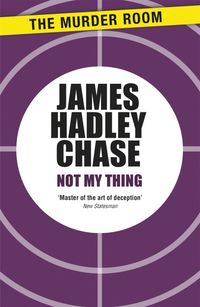 Produktbild: Chase, J: Not My Thing