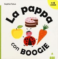 Produktbild: La pappa con Boogie. Ediz. italiana, inglese, francese e spagnola
