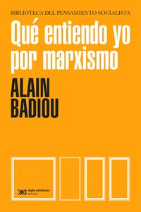 Bild vom Artikel Qué entiendo yo por marxismo vom Autor Alain Badiou