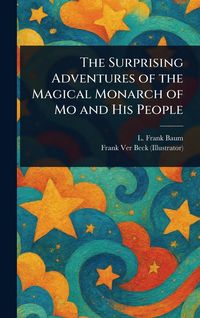 Produktbild: The Surprising Adventures of the Magical Monarch of Mo and His People