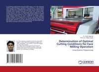 Produktbild: Determination of Optimal Cutting Conditions for Face Milling Operation