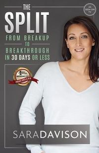 Produktbild: The Split: Breakup to Breakthrough in 30 Days or Less