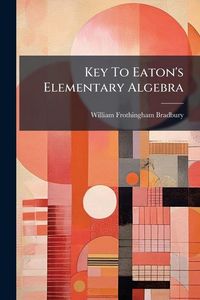 Produktbild: Key To Eaton's Elementary Algebra