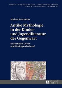 Produktbild: Antike Mythologie in der Kinder- und Jugendliteratur der Gegenwart