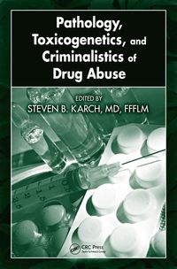 Produktbild: Pathology, Toxicogenetics, and Criminalistics of Drug Abuse